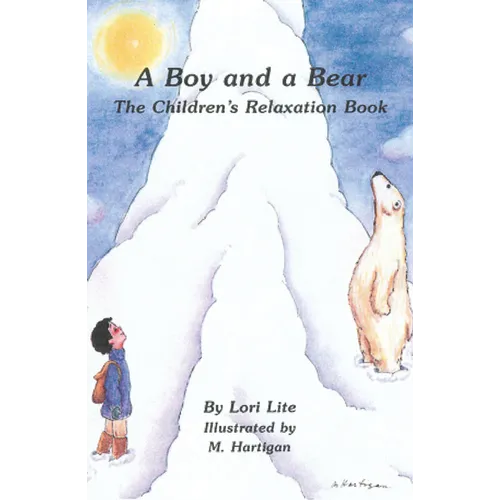 A Boy and a Bear: The Children's Relaxation Book - Paperback