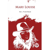 Mary Louise - Paperback
