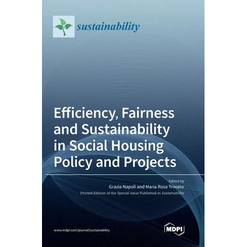 Efficiency, Fairness and Sustainability in Social Housing Policy and Projects - Hardcover