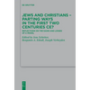 Jews and Christians - Parting Ways in the First Two Centuries Ce?: Reflections on the Gains and Losses of a Model - Paperback