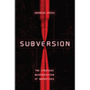 Subversion: The Strategic Weaponization of Narratives - Hardcover