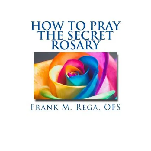 How to Pray the Secret Rosary - Paperback