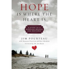 Hope Is Where the Heart Is: A Story of a Marriage Broken and Restored - Hardcover
