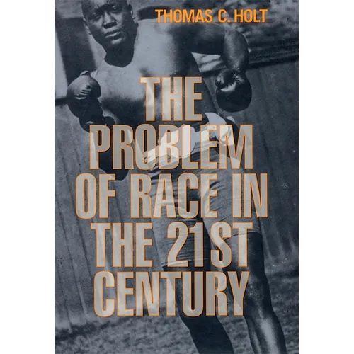 The Problem of Race in the Twenty-First Century - Paperback