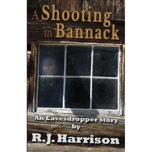 A Shooting in Bannack - Paperback