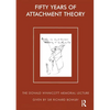 Fifty Years of Attachment Theory - Paperback