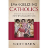 Evangelizing Catholics: A Mission Manual for the New Evangelization - Hardcover