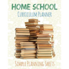 Home School Curriculum Planner: Simple Planning Sheets - Paperback