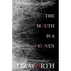 The Mouth Is A Coven - Paperback