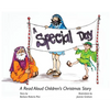 A Special Day: A Read Aloud Children's Christmas Story - Hardcover