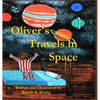 Oliver's Travels in Space - Hardcover