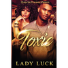 Toxic: LIES AND BETRAYAL CAN LEAD TO...Death - Paperback