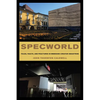 Specworld: Folds, Faults, and Fractures in Embedded Creator Industries - Paperback
