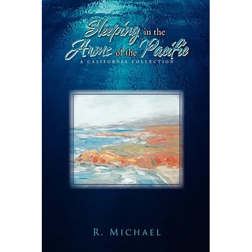 Sleeping in the Arms of the Pacific - Paperback