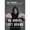 No Addict Left Behind: It's a Recovery Medicine State of Mind - Hardcover