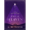 From Heaven: A 28-Day Advent Devotional - Paperback
