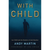 With Child: Lee Child and the Readers of Jack Reacher - Hardcover