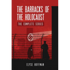 The Barracks of the Holocaust: The Complete Series - Paperback