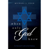 When Only God Knew: An Attorney's Look at the Evidence - Paperback
