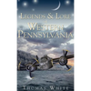 Legends & Lore of Western Pennsylvania - Hardcover