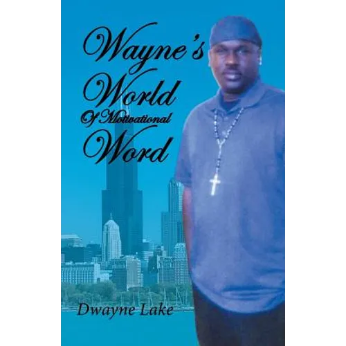 Wayne's World of Motivational Words - Paperback