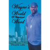 Wayne's World of Motivational Words - Paperback