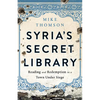 Syria's Secret Library - Hardcover