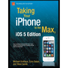 Taking Your iPhone to the Max, IOS 5 Edition - Paperback