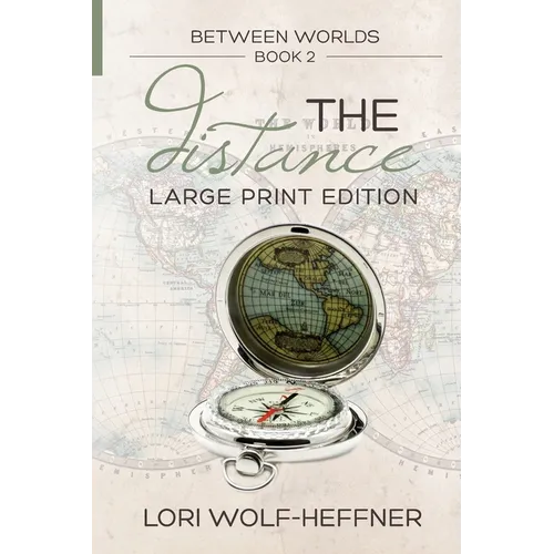 Between Worlds 2: The Distance (large print) - Paperback
