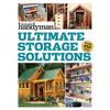 Family Handyman Ultimate Storage Solutions: Solve Storage Issues with Clever New Space-Saving Ideas - Paperback