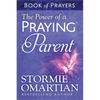 The Power of a Praying Parent Book of Prayers - Mass Market Paperbound