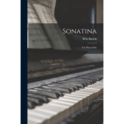 Sonatina: for Piano Solo - Paperback