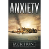 Anxiety - A Post-Apocalyptic Survival Thriller - Paperback