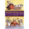 Romanifesto: Modern Lessons from Classical Politics - Hardcover