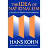 The Idea of Nationalism: A Study in Its Origins and Background - Paperback