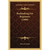 Rodmaking For Beginners (1908) - Paperback