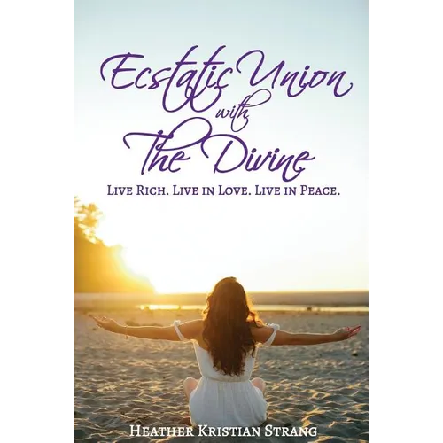 Ecstatic Union with The Divine - Paperback