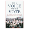 For a Voice and the Vote: My Journey with the Mississippi Freedom Democratic Party - Paperback