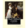 Paul Clifford (1830). By: Edward Bulwer Lytton: Novel (World's classic's) - Paperback