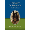 The Story Of Storm Cat: The Race Horse - Paperback