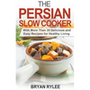 The Persian Slow Cooker - Paperback