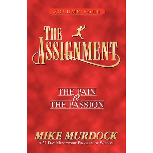 The Assignment Vol 4: The Pain & The Passion - Paperback