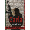 Carla: The Via Dolorosa - Paperback