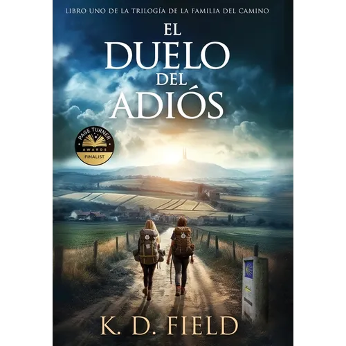 El Duelo del Adiós: Libro Primero de La Trilogía de la Familia del Camino - Hardcover