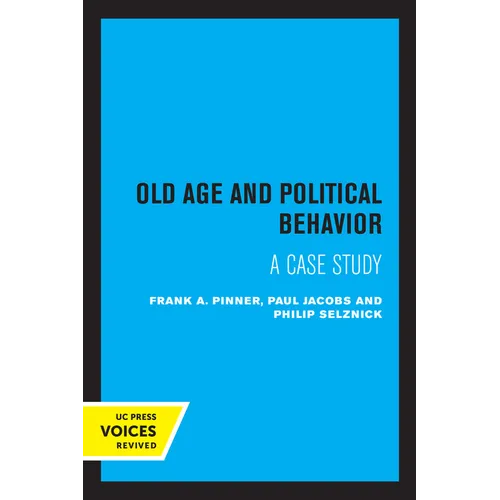 Old Age and Political Behavior: A Case Study - Paperback