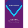The Mason-Wasps - Paperback