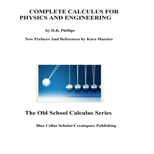 Complete Calculus For Physics And Engineering - Paperback