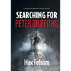 Searching for Peter Griffiths - Hardcover