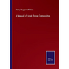 A Manual of Greek Prose Composition - Paperback