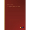 A Hand-Book of Politics for 1874 - Paperback